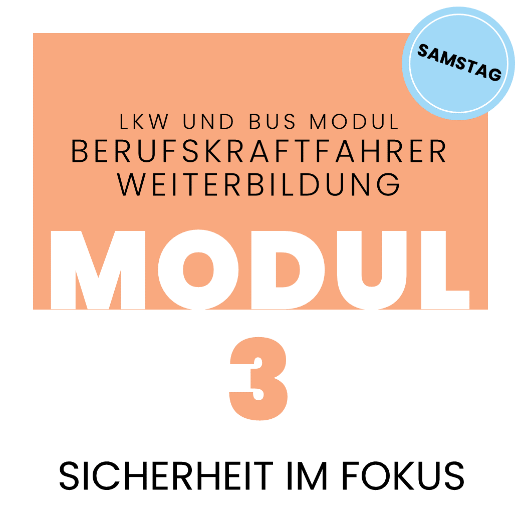 Grafik zur Berufskraftfahrer-Weiterbildung Modul 3: Sicherheit im Fokus, Schulung am Samstag.