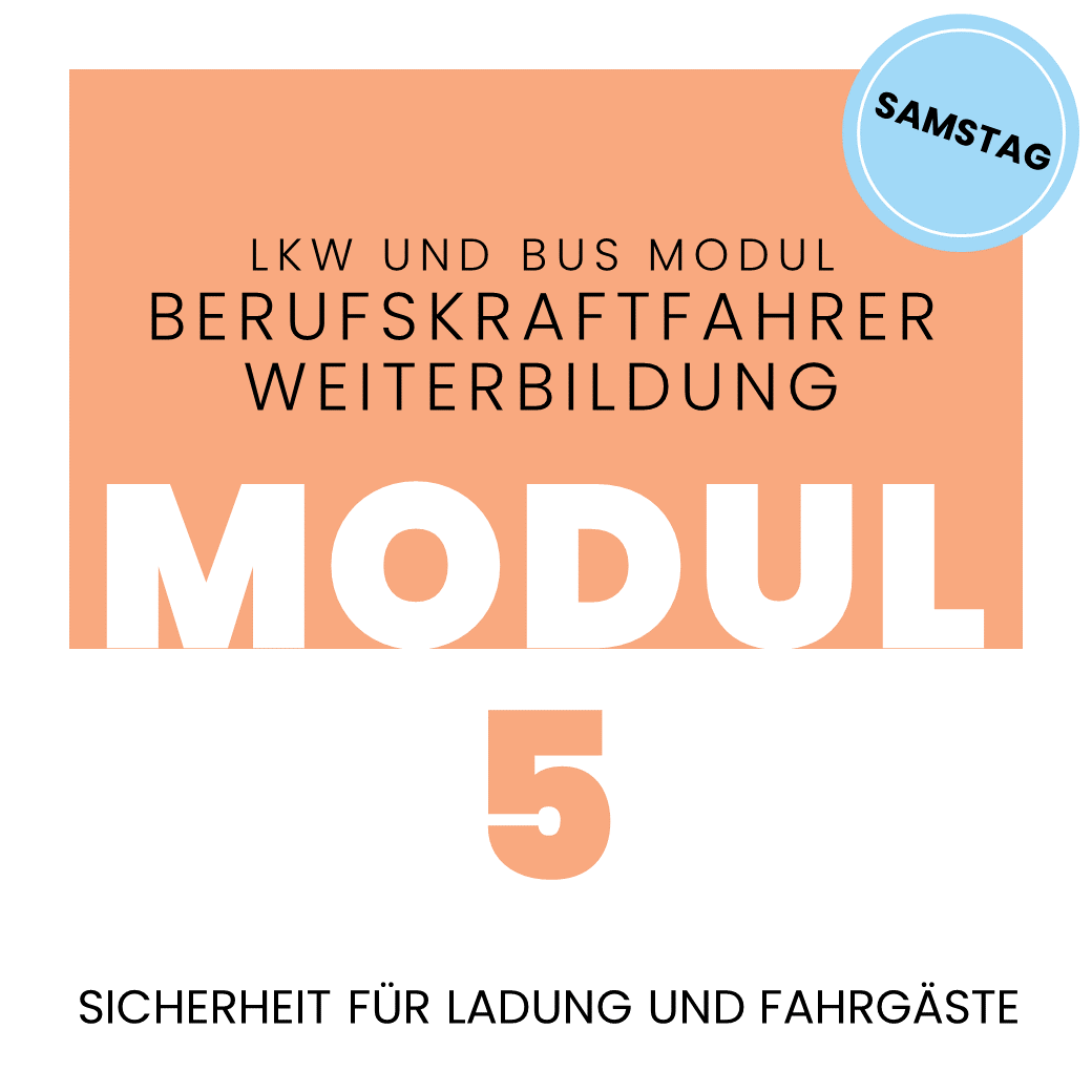 Grafik zur Berufskraftfahrer-Weiterbildung Modul 5: Sicherheit für Ladung und Fahrgäste, Schulung am Samstag.